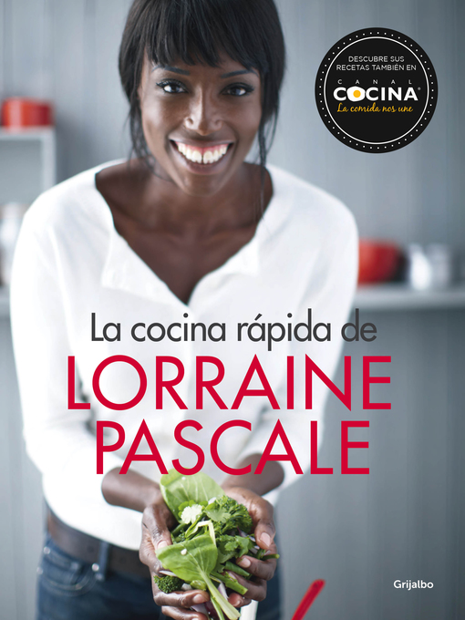 Title details for La cocina rápida de Lorraine Pascale by Lorraine Pascale - Available